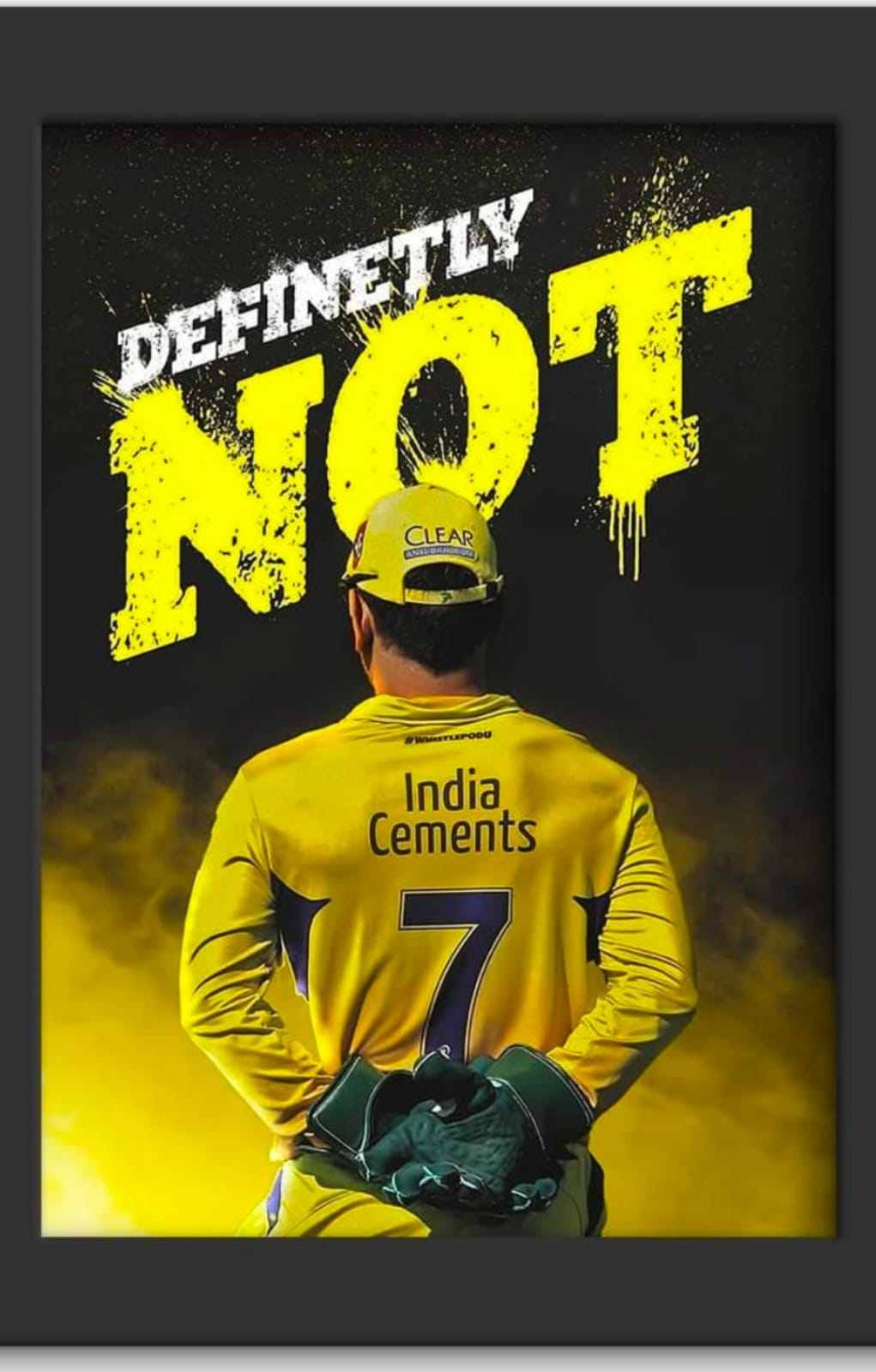 MS DHONI POSTER - DEFINITELY NOT RETIRING EDITION